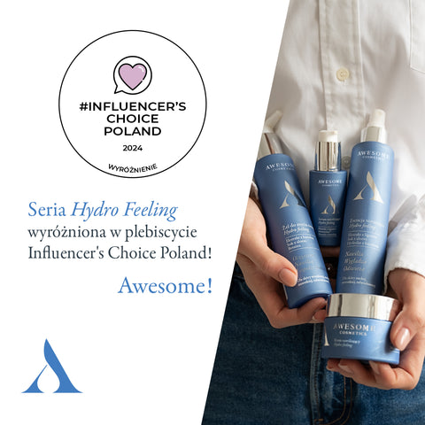 Seria Hydro Feeling Awesome Cosmetics z wyróżnieniem w plebiscycie Influencer's Choice Poland!